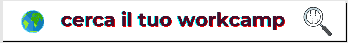 cerca il tuo workcamp