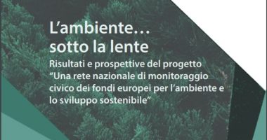 Report monitoraggio cvico dei fondi EU ambiente